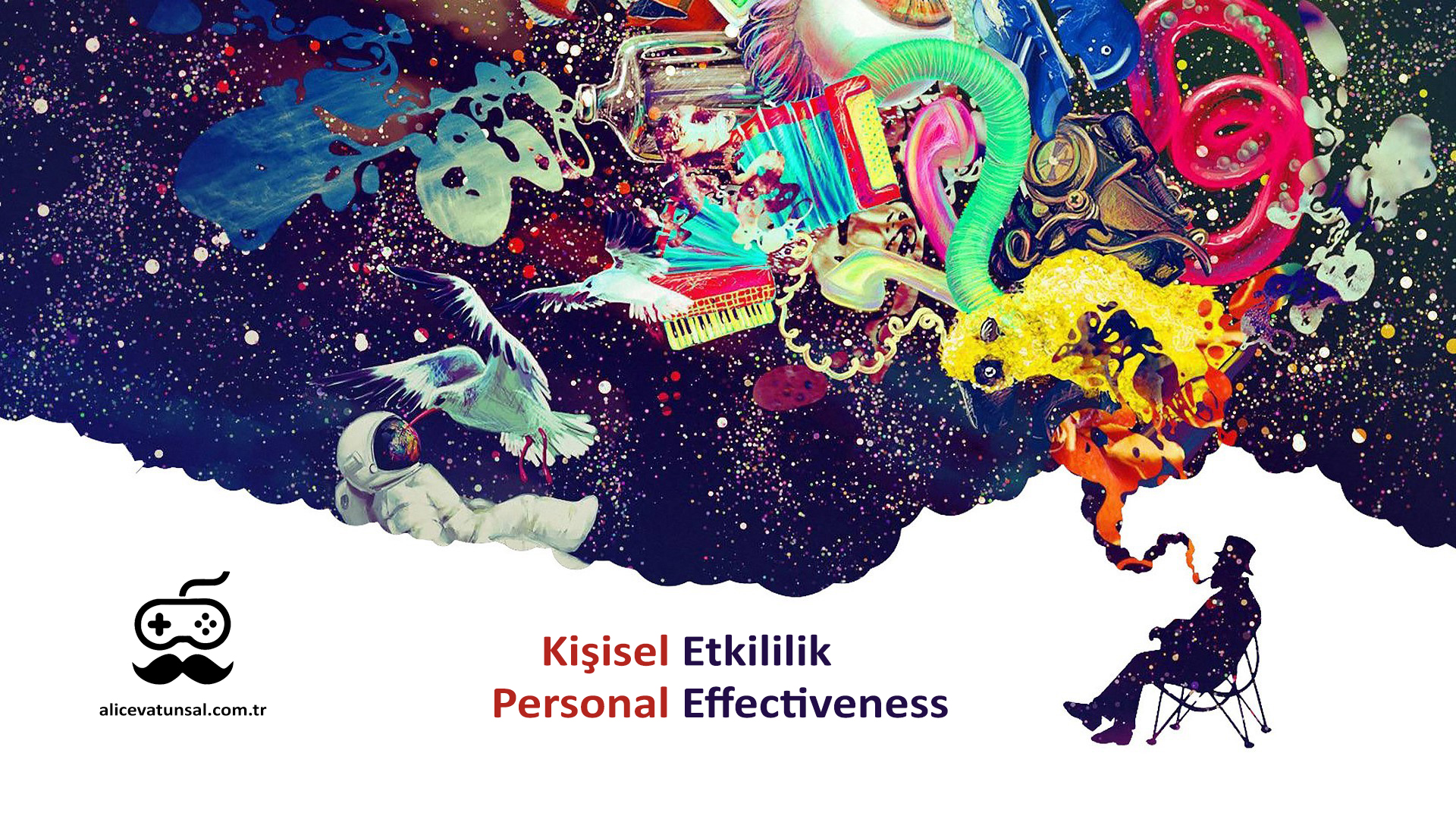 Kişisel Etkililik için 8 Madde kişisel etkililik personal effectiveness