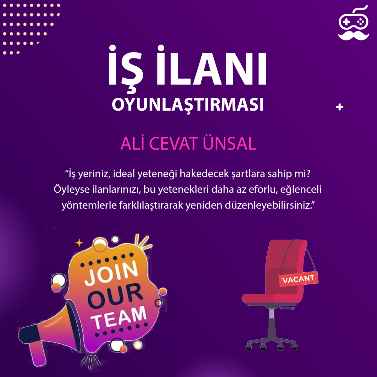 İş İlanı Oyunlaştırması İş İlanı Oyunlaştırması